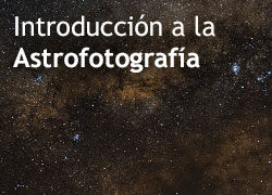 Introducción a la Astrofotografía
