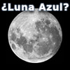 ¿Luna Azul?